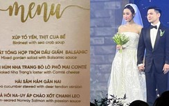 Thực đơn toàn sơn hào hải vị ở tiệc cưới Đỗ Mỹ Linh và con trai bầu Hiển