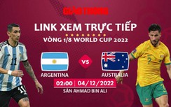 Link xem trực tiếp Argentina vs Australia, vòng 1/8 World Cup 2022
