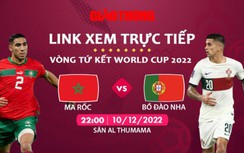Link xem trực tiếp Ma Rốc vs Bồ Đào Nha, vòng tứ kết World Cup 2022