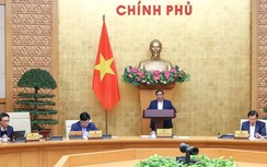 Thủ tướng chủ trì họp Chính phủ chuyên đề với nhiều nội dung quan trọng