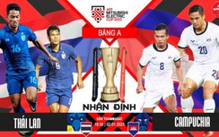 Nhận định, dự đoán kết quả Thái Lan vs Campuchia, bảng A AFF Cup 2022