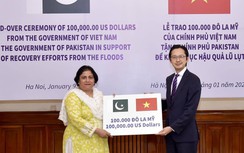 Việt Nam cùng thế giới chung tay hỗ trợ Pakistan vượt qua hậu quả lũ lụt