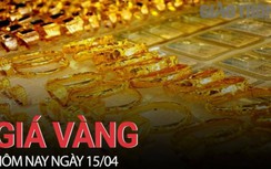 Giá vàng hôm nay 15/4: Vàng trong nước quay đầu giảm