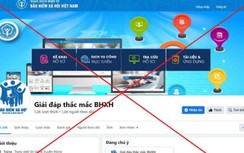 Tiếp tục cảnh báo fanpage mạo danh BHXH Việt Nam lừa đảo người dân