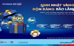 VietinBank triển khai chương trình “Sinh nhật vàng, rộn ràng bảo lãnh”