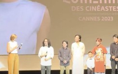 Phim quốc tịch Việt Nam duy nhất ở LHP Cannes được khen nức nở