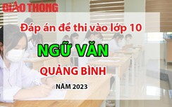 Đáp án đề thi tuyển sinh lớp 10 môn Ngữ văn Quảng Bình năm 2023
