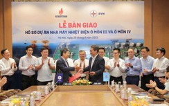 EVN và Petrovietnam bàn giao hồ sơ Dự án Nhà máy Nhiệt điện Ô Môn III và IV