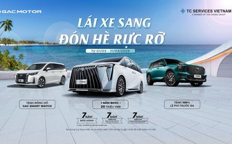 GAC MOTOR Việt Nam triển khai chương trình ưu đãi tháng 5/2025