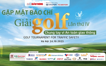 Giải Golf Chung tay vì ATGT lần thứ IV: Nối tiếp hành trình nhân ái