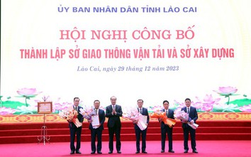 Lào Cai thành lập Sở Giao thông vận tải và Sở Xây dựng