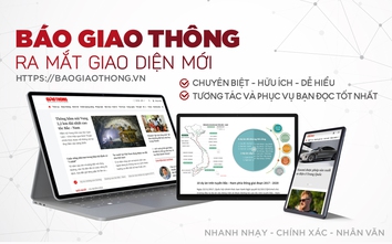 Thư tòa soạn: Báo Giao thông có giao diện mới