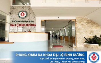 Phòng khám đa khoa Đại Lộ Bình Dương - Địa chỉ khám chữa bệnh uy tín