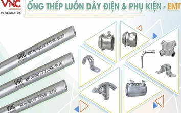 Ống thép luồn dây điện EMT của Vietconduit: Giải pháp an toàn cho hệ thống cơ điện