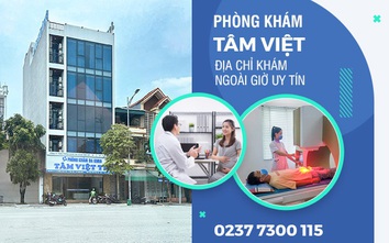 Phòng khám Đa khoa Tâm Việt - địa chỉ cung cấp các dịch vụ y tế chất lượng ở TP Thanh Hóa