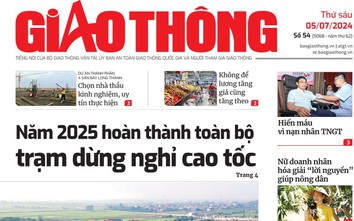 Tin mới nhất, hay nhất trên Báo Giao thông ngày 5/7/2024