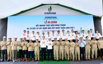 Petrovietnam quyết tâm hoàn thành dự án Nhà máy Nhiệt điện Long Phú 1 trước năm 2027