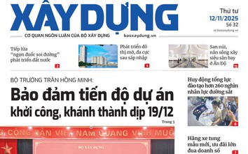 Tin mới nhất, hay nhất trên Báo Xây dựng ngày 12/11/2025
