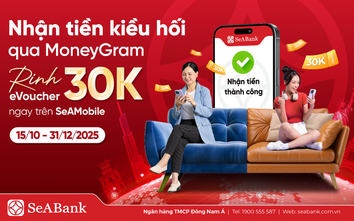 SeABank đồng hành cùng MoneyGram thúc đẩy dòng kiều hối về Việt Nam