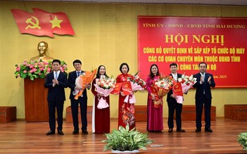 Hải Dương có 5 lãnh đạo sở mới, cơ bản hoàn thành tinh gọn bộ máy