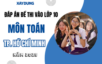 Đáp án đề thi tuyển sinh lớp 10 môn Toán TP.HCM năm 2025