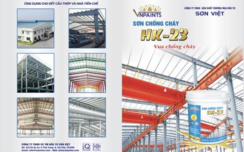Sơn Việt - Đơn vị tiên phong sản xuất sơn chống cháy cho kết cấu thép tại Việt Nam