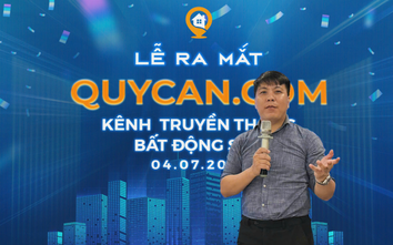 Ra mắt Quycan.com - Kênh truyền thông bất động sản dành riêng cho nhà môi giới