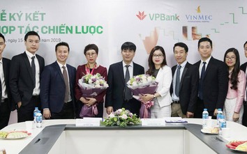 VPBank hợp tác Vinmec triển khai chương trình cấp tín dụng cho khách hàng