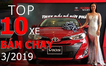 Những mẫu xe bán chạy nhất Việt Nam tháng 3/2019