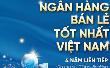 VietinBank tự hào 4 năm liên tiếp đạt giải “Ngân hàng Bán lẻ tốt nhất Việt