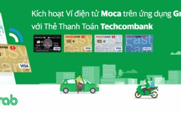 Ví điện tử Moca trên ứng dụng Grab liên kết với Techcombank