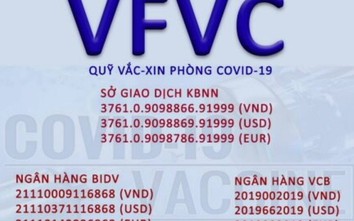 “Thúc” các ngân hàng miễn phí chuyển tiền ủng hộ Quỹ vaccine phòng Covid-19