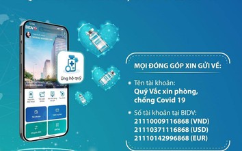 Chuyển tiền ủng hộ Quỹ Vắc-xin không cần nhớ số tài khoản trên app của BIDV