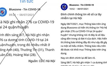 Bluezone đính chính đưa tin sai sự thật số ca nhiễm Covid-19 tại Hà Nội