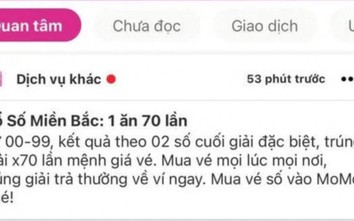 Vì sao dịch vụ “đặt 1 ăn 70” trên ví điện tử Momo bị cấm?