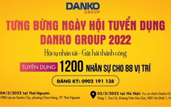 Danko Group tìm kiếm nhân tài với chế độ đãi ngộ hấp dẫn