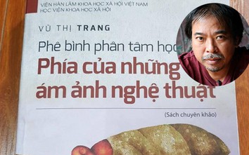 Sách được trao giải bị tố vi phạm quyền tác giả, Hội Nhà văn VN nói gì?