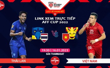 Link xem trực tiếp Thái Lan vs Việt Nam, chung kết AFF Cup 2022