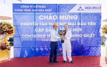 Cảng tổng hợp container Hòa Phát đón chuyến tàu thương mại đầu tiên