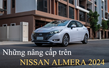 Nissan Almera 2024 vừa ra mắt tại Việt Nam được nâng cấp những gì?