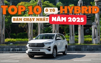 TOP 10 xe hybrid bán chạy nhất Việt Nam năm 2025
